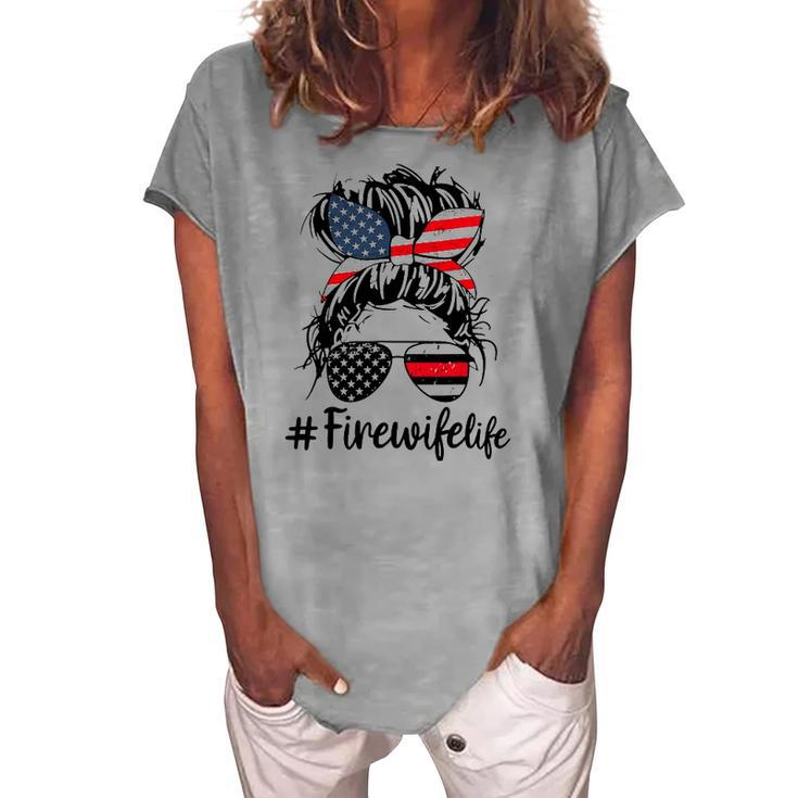 Mom Life And Fire Wife Firefighter Patriotic American Women's Loosen T-Shirt