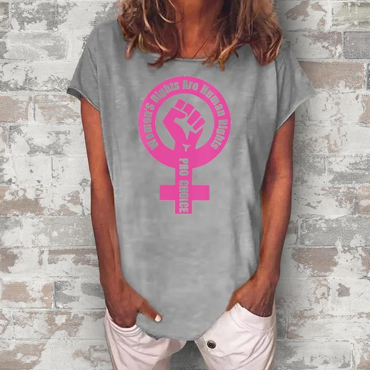 Womens Womens Rights Are Human Rights Pro Choice Women's Loosen T-Shirt
