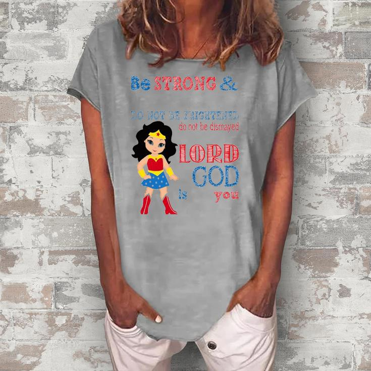 Womens Superhero Christian Be Strong And Courageous Joshua 19 Women's Loosen T-Shirt