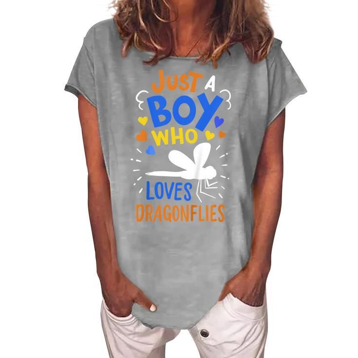Kids Dragonfly Just A Boy Who Loves Dragonflies Women's Loosen T-shirt