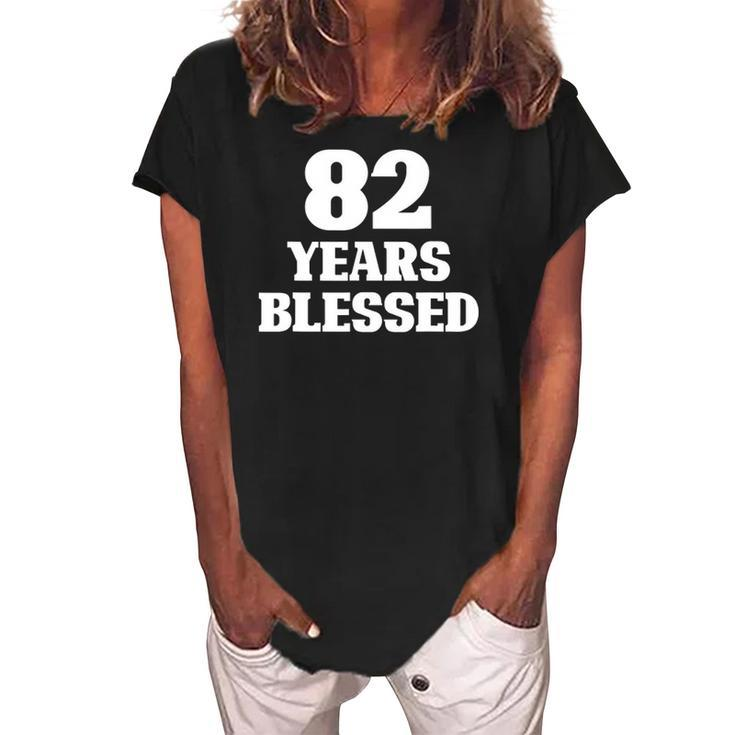 82 Years Blessed 82Nd Birthday Christian Religious Jesus God Women's Loosen Crew Neck Short Sleeve T-Shirt