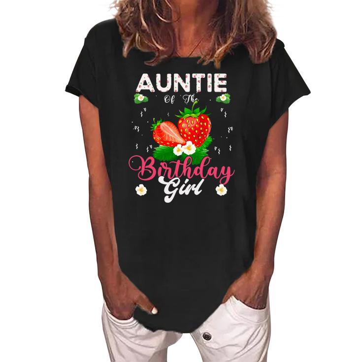 Auntie Of The Birthday Girls Strawberry Theme Sweet Party Women's Loosen Crew Neck Short Sleeve T-Shirt