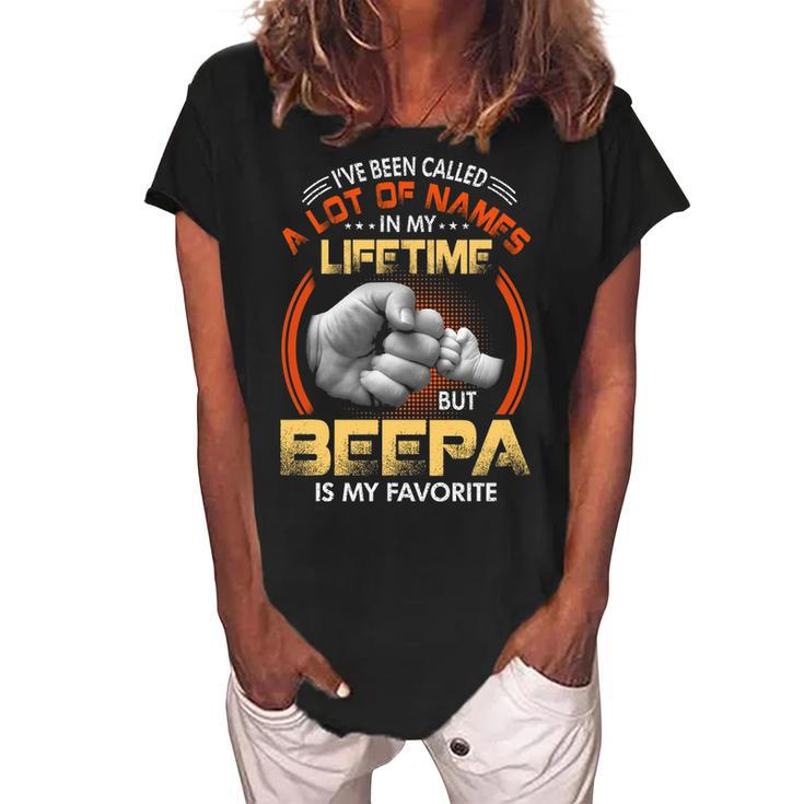 Beepa Grandpa Gift   A Lot Of Name But Beepa Is My Favorite Women's Loosen Crew Neck Short Sleeve T-Shirt