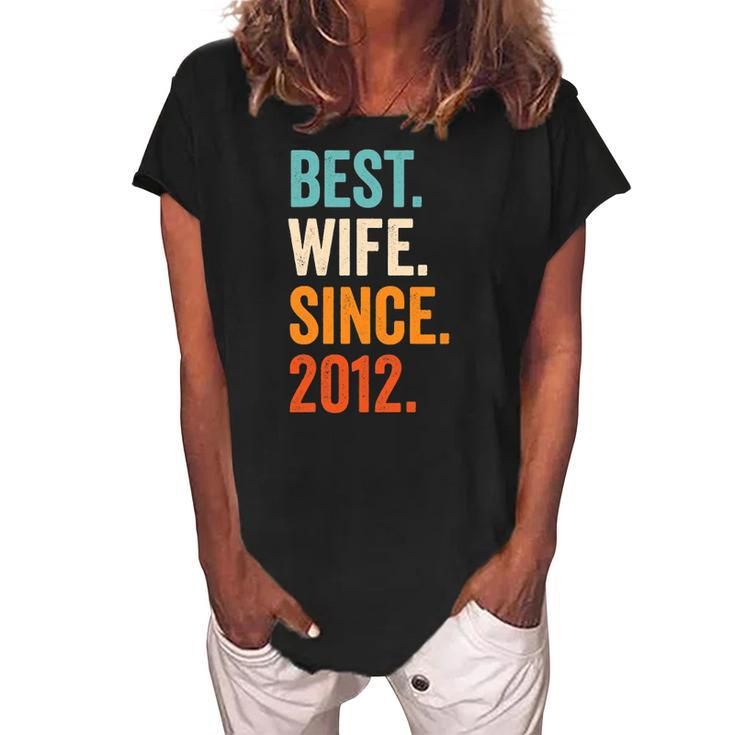 Best Wife Since 2012 10Th Wedding Anniversary 10 Years Women's Loosen Crew Neck Short Sleeve T-Shirt