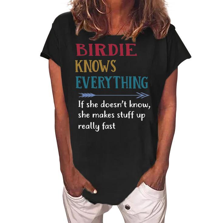Birdie Grandma Gift   Birdie Knows Everything Women's Loosen Crew Neck Short Sleeve T-Shirt
