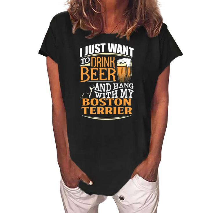 Boston Terrier Beer Just Want To Drink Beer Women's Loosen Crew Neck Short Sleeve T-Shirt