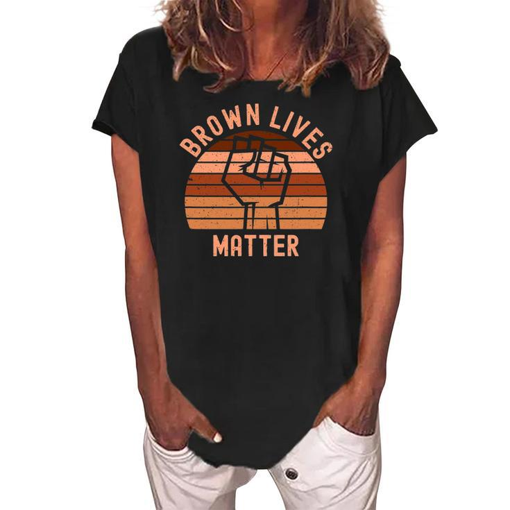 Brown Lives Matter Melanin For Men Women And Toddler Women's Loosen Crew Neck Short Sleeve T-Shirt