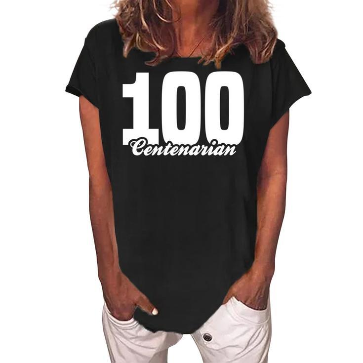 Centenarian Grandpa Grandma 100 Years Old 100Th Birthday  V2 Women's Loosen Crew Neck Short Sleeve T-Shirt