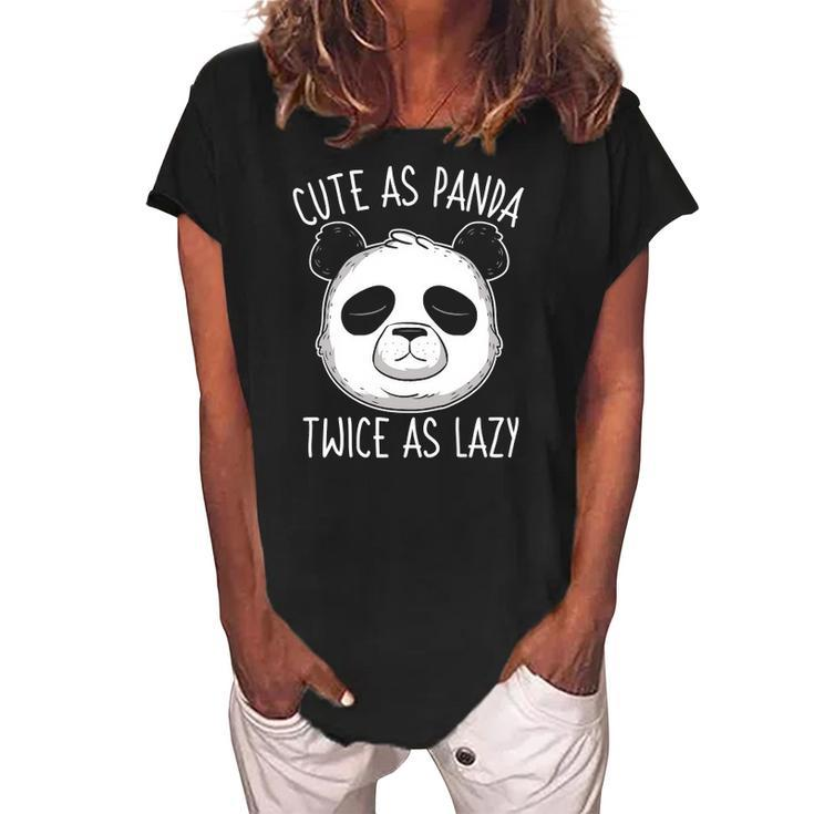 Cute As Panda Twice As Lazy Funny Bear Lovers Activists Women's Loosen Crew Neck Short Sleeve T-Shirt