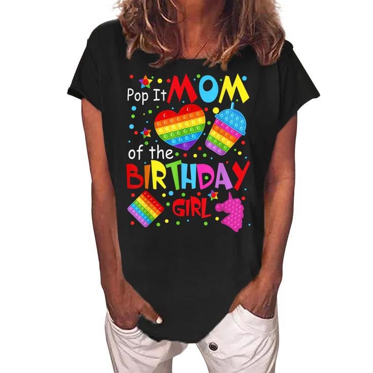 Cute Pop It Mom Of The Birthday Girl Fidget Toy Lovers  Women's Loosen Crew Neck Short Sleeve T-Shirt