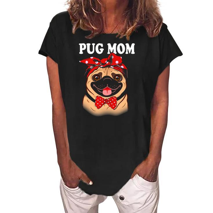 Cute Pug Mom Dogs Tee Mothers Day Dog Lovers Gifts For Women Women's Loosen Crew Neck Short Sleeve T-Shirt