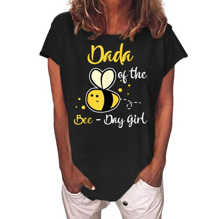 Dada Of The Bee Day Girl Birthday Party  Women's Loosen Crew Neck Short Sleeve T-Shirt