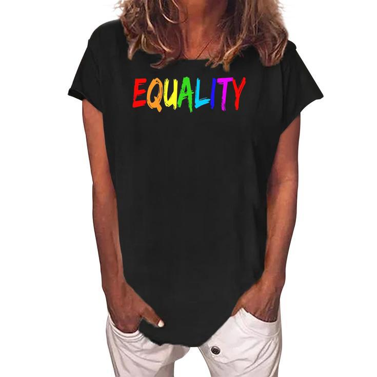 Equality Rainbow Flag  Lgbtq Rights Tee Women's Loosen Crew Neck Short Sleeve T-Shirt