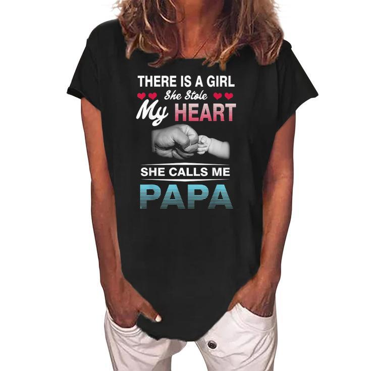Family 365 There Is A Girl She Stole My She Calls Me Papa Women's Loosen Crew Neck Short Sleeve T-Shirt