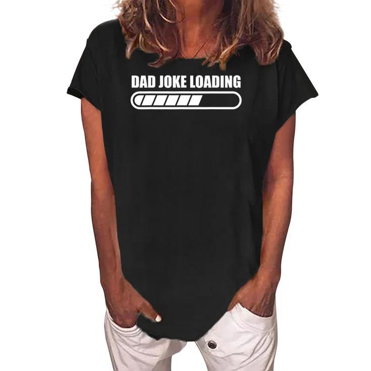 Fathers Day Funny Mens Dad Joke From Daughter Son Wife Women's Loosen Crew Neck Short Sleeve T-Shirt