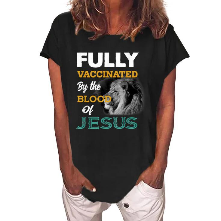 Fully Vaccinated By The Blood Of Jesus  V2 Women's Loosen Crew Neck Short Sleeve T-Shirt