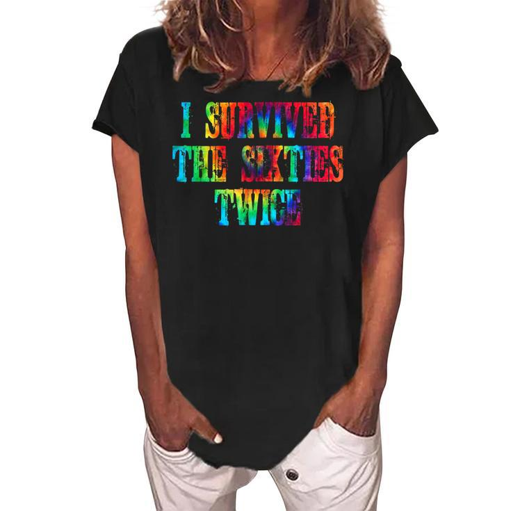 Funny Vintage I Survived The Sixties Twice Birthday  V17 Women's Loosen Crew Neck Short Sleeve T-Shirt