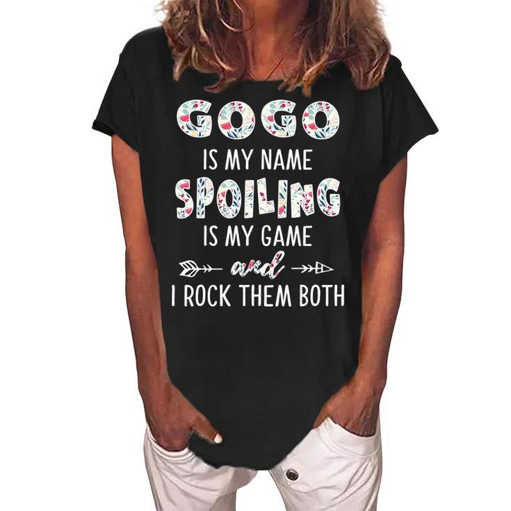 Gogo Grandma Gift   Gogo Is My Name Spoiling Is My Game Women's Loosen Crew Neck Short Sleeve T-Shirt