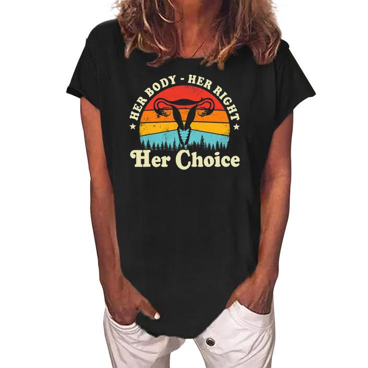 Her Body Her Right Her Choice Feminist Womens Feminism Women's Loosen Crew Neck Short Sleeve T-Shirt