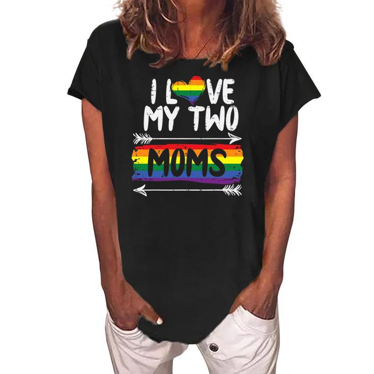 I Love My Two Moms Rainbow Gay Pride Flag Lgbtq Ally Kids Women's Loosen Crew Neck Short Sleeve T-Shirt