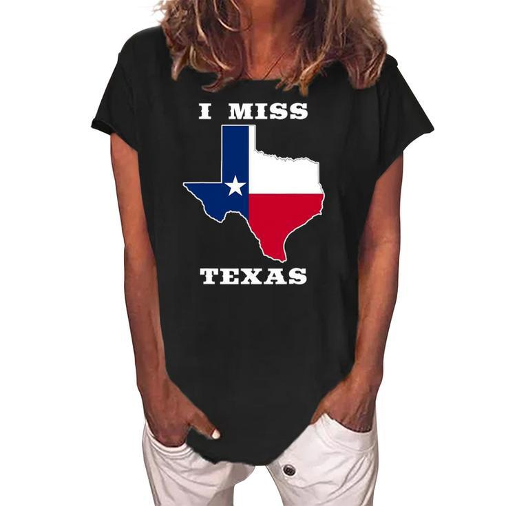 I Miss Texas Texas Flag Women's Loosen Crew Neck Short Sleeve T-Shirt