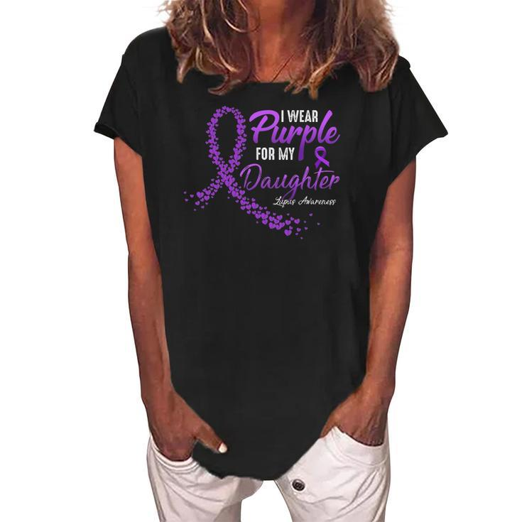 I Wear Purple For Daughter Lupus Awareness Gifts Women's Loosen Crew Neck Short Sleeve T-Shirt