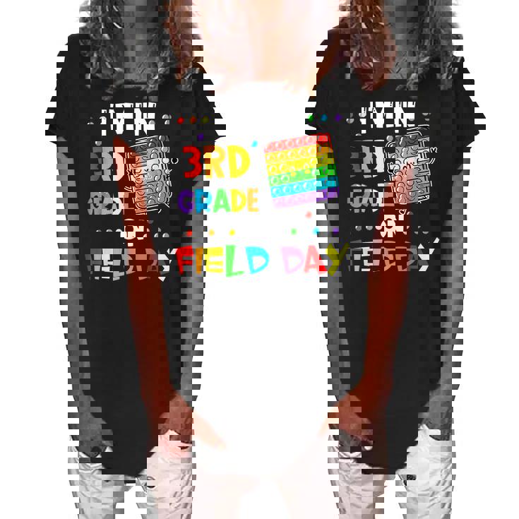 Im In 3Rd Grade On Field Day 2022 Pop It Kids Boys Girls  Women's Loosen Crew Neck Short Sleeve T-Shirt