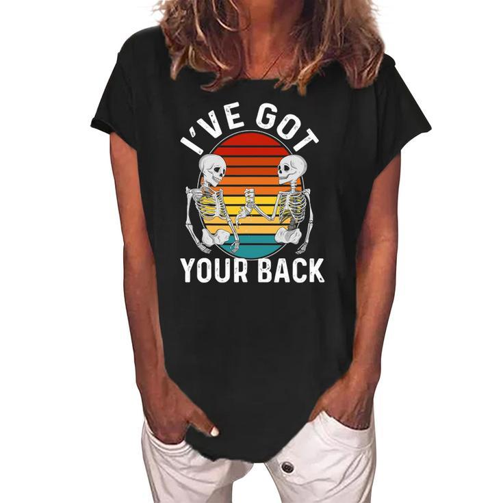 Ive Got Your Back Skeleton  Vintage Skull Sarcastic Women's Loosen Crew Neck Short Sleeve T-Shirt