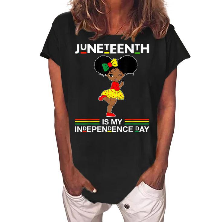 Juneteenth Is My Independence Day Black Girl Black Queen   Women's Loosen Crew Neck Short Sleeve T-Shirt