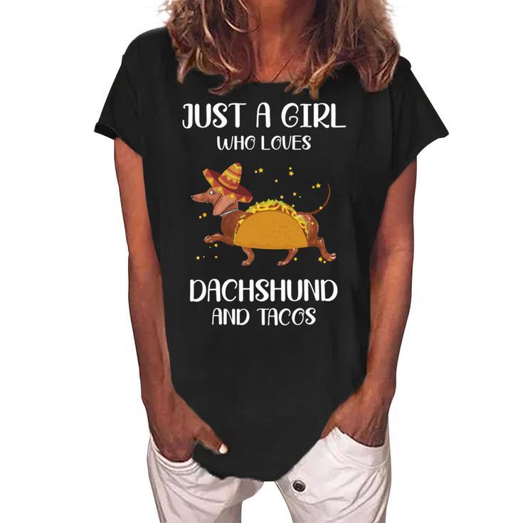 Just A Girl Who Loves Dachshund And Tacos For Dachshund Lovers Women's Loosen Crew Neck Short Sleeve T-Shirt