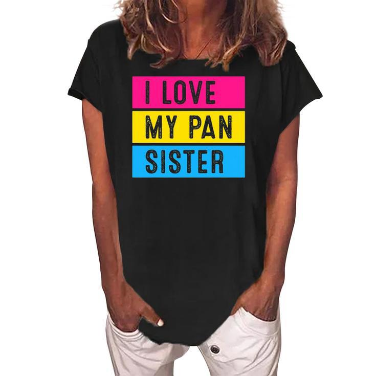 Lgbt Pride Love My Pan Sister Pansexual Family Support Women's Loosen Crew Neck Short Sleeve T-Shirt