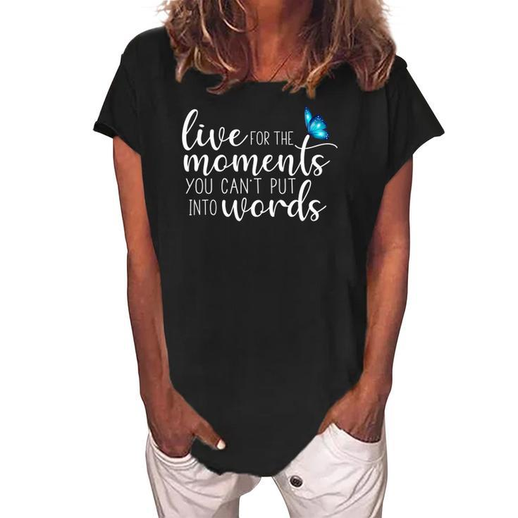 Live For The Moments Butterfly Women's Loosen Crew Neck Short Sleeve T-Shirt