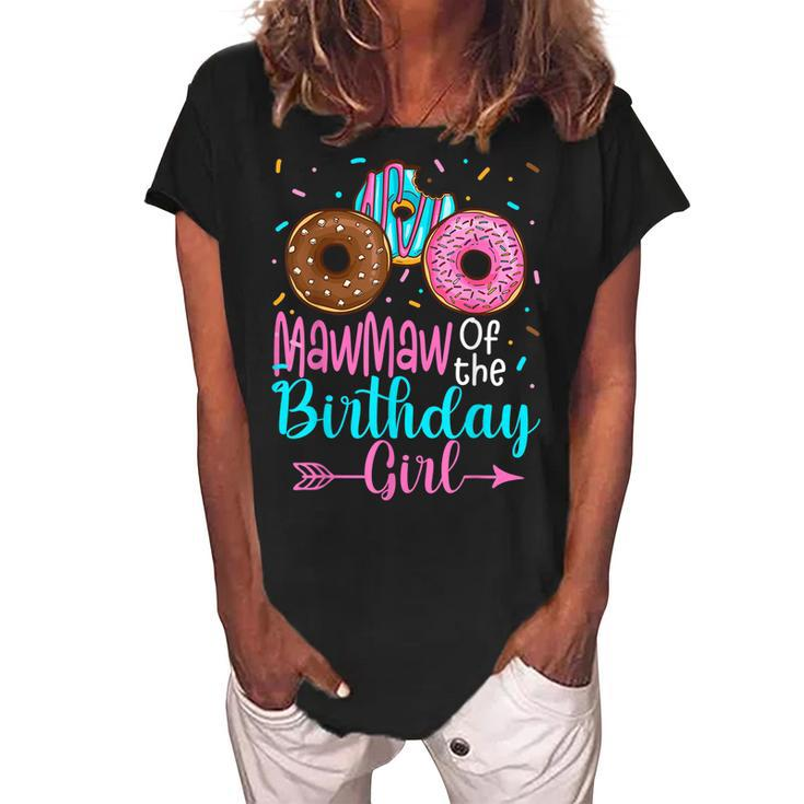 Mawmaw Of The Birthday Girl Donut Party Family Matching  Women's Loosen Crew Neck Short Sleeve T-Shirt