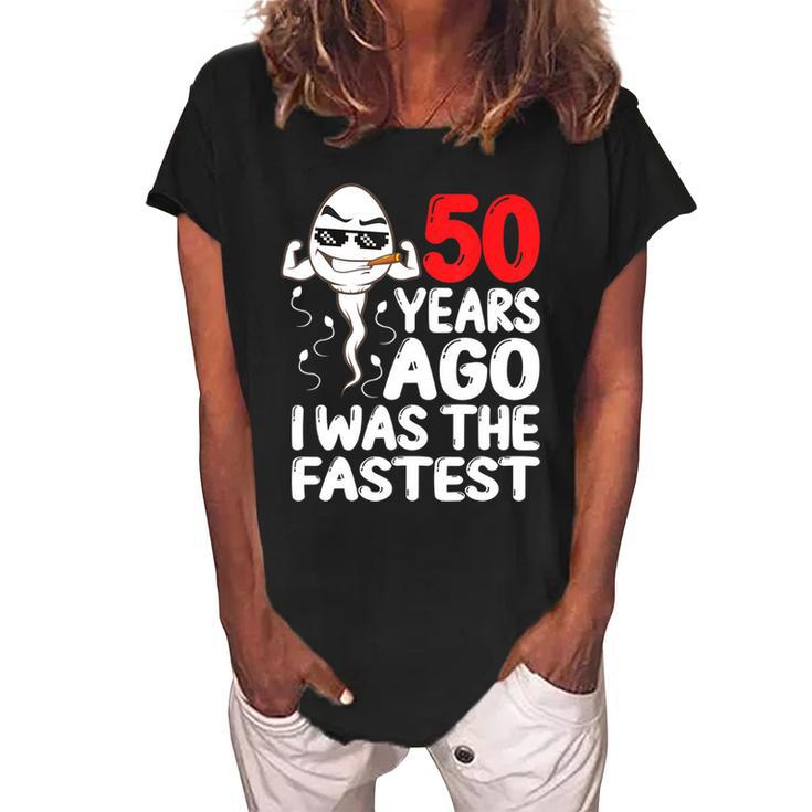 Mens 50Th Birthday Gag Dress 50 Years Ago I Was The Fastest Funny  V2 Women's Loosen Crew Neck Short Sleeve T-Shirt