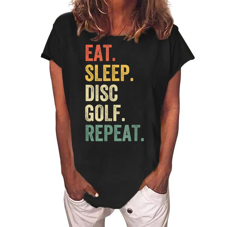 Mens Eat Sleep Disc Golf Repeat Funny Frisbee Sport Vintage Retro  Women's Loosen Crew Neck Short Sleeve T-Shirt