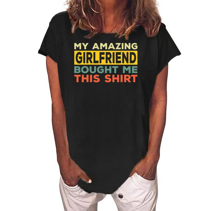 Mens Mens My Amazing Girlfriend Bought Me This  Relationship Women's Loosen Crew Neck Short Sleeve T-Shirt