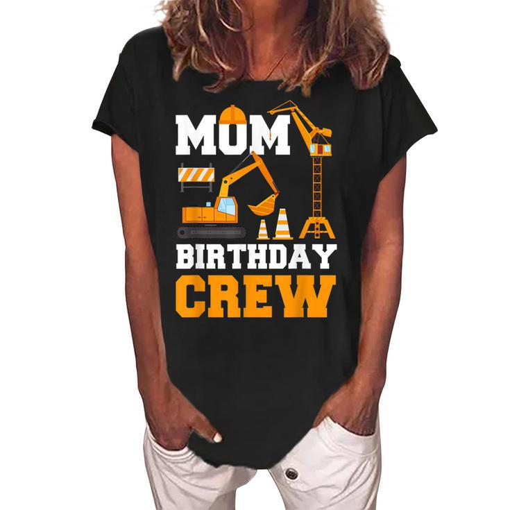 Mom Birthday Crew Construction Funny Birthday Party  Women's Loosen Crew Neck Short Sleeve T-Shirt