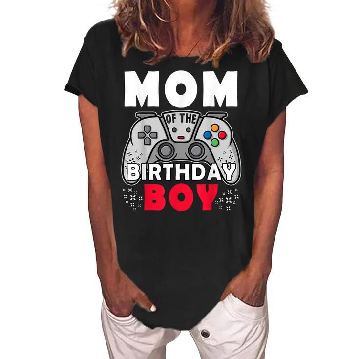 Mom Of The Birthday Boy Time To Level Up Video Game Birthday  Women's Loosen Crew Neck Short Sleeve T-Shirt