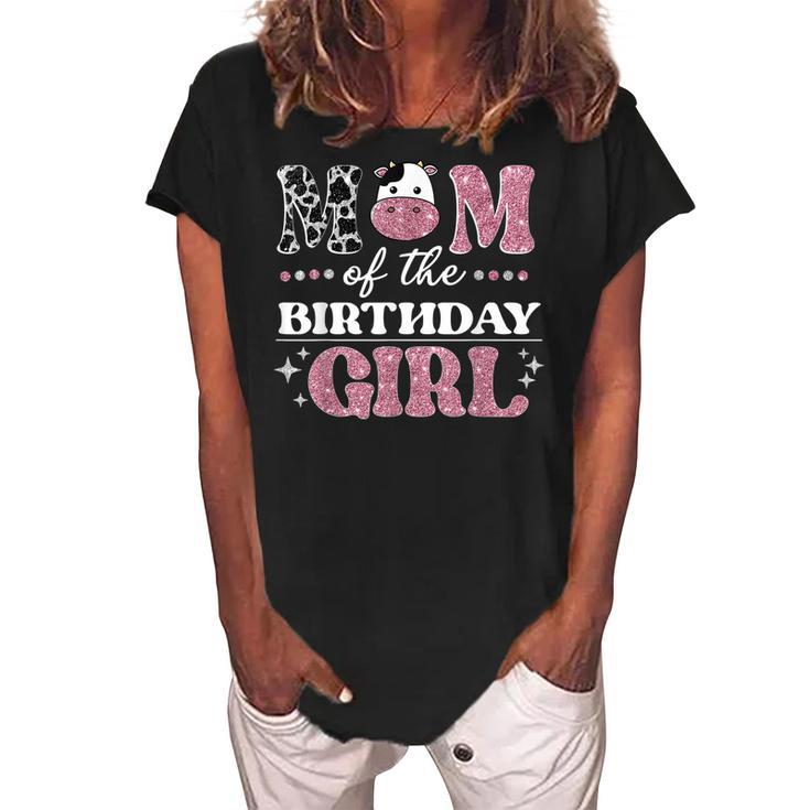 Mom Of The Birthday For Girl Cow Farm Birthday Cow Mommy Women's Loosen Crew Neck Short Sleeve T-Shirt