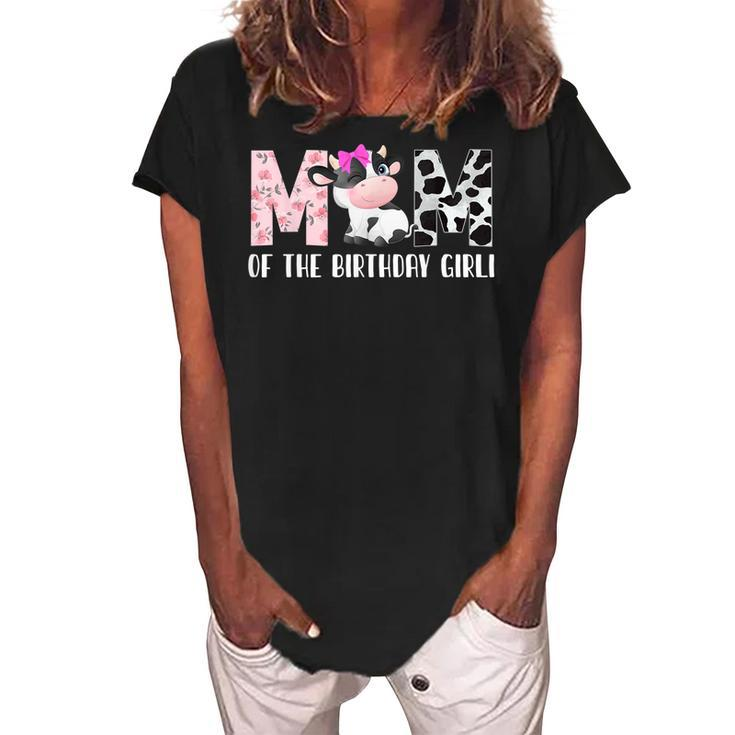 Mom Of The Birthday Girl Cow Farm Birthday Cow  Women's Loosen Crew Neck Short Sleeve T-Shirt