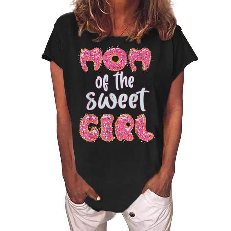 Mom Of The Sweet Girl Donut Birthday Party Outfit Family  Women's Loosen Crew Neck Short Sleeve T-Shirt