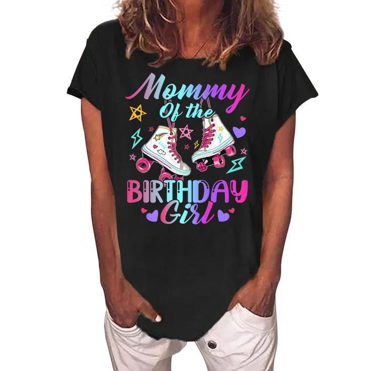 Mommy Of The Birthday Girl Rolling Birthday Roller Skates   Women's Loosen Crew Neck Short Sleeve T-Shirt
