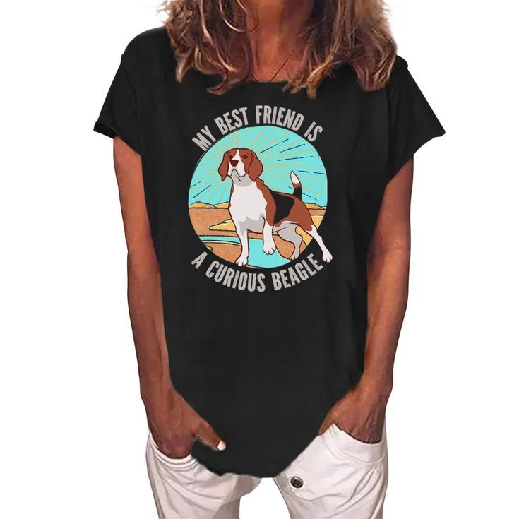 My Best Friend Is A Curious Beagle Gift For Women Men Kids Women's Loosen Crew Neck Short Sleeve T-Shirt