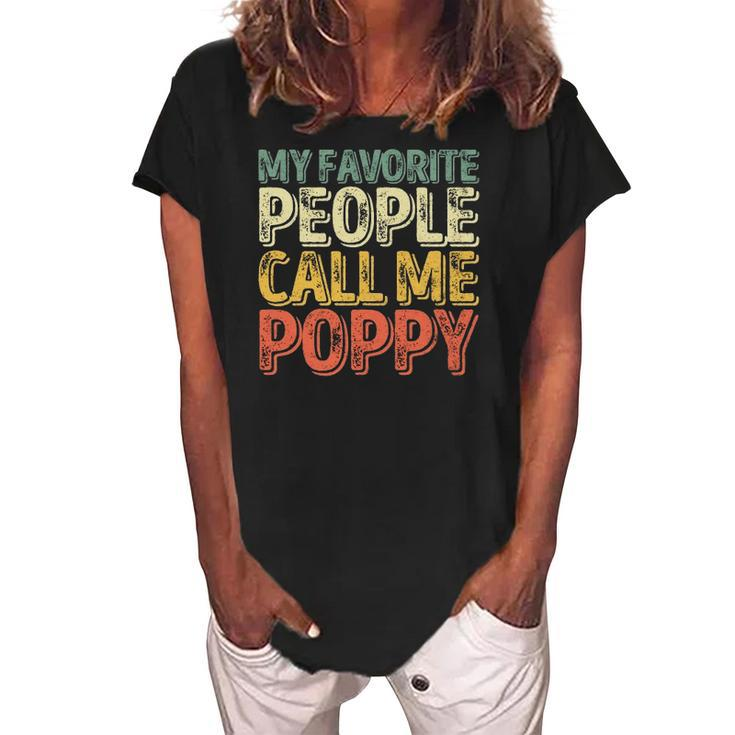 My Favorite People Call Me Poppy  Funny Christmas Women's Loosen Crew Neck Short Sleeve T-Shirt