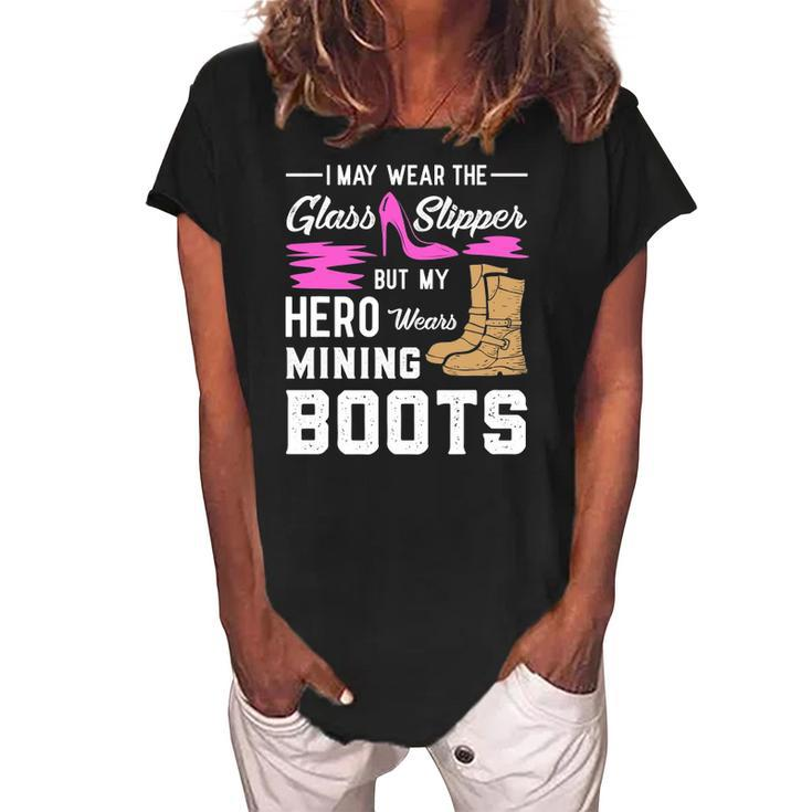 My Hero Wears Mining Boots Coal Miner Gift Wife Women's Loosen Crew Neck Short Sleeve T-Shirt