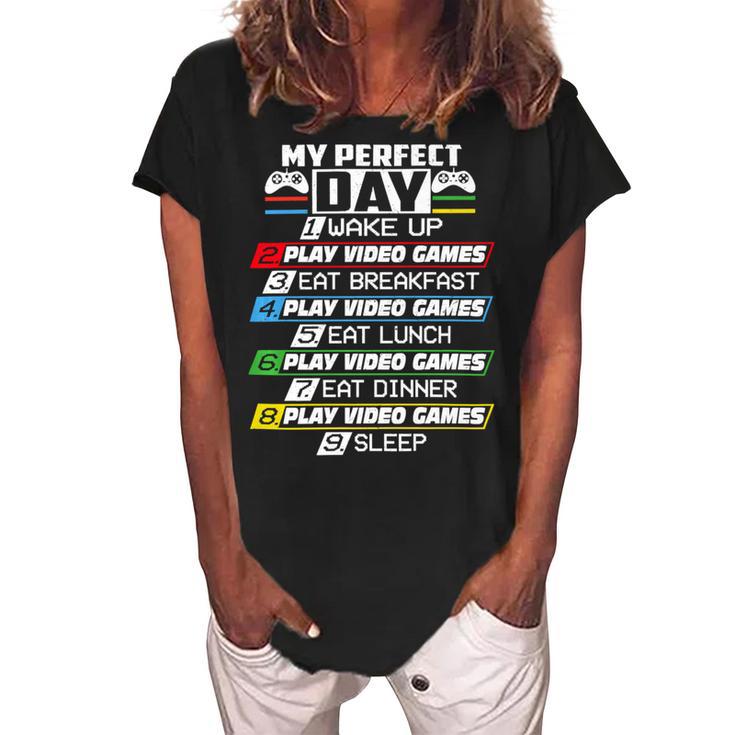 My Perfect Day Video Games Funny Cool 554 Shirt Women's Loosen Crew Neck Short Sleeve T-Shirt