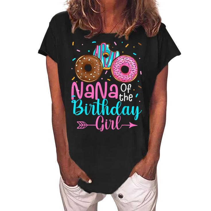 Nana Of The Birthday Girl Donut Party Family Matching  Women's Loosen Crew Neck Short Sleeve T-Shirt