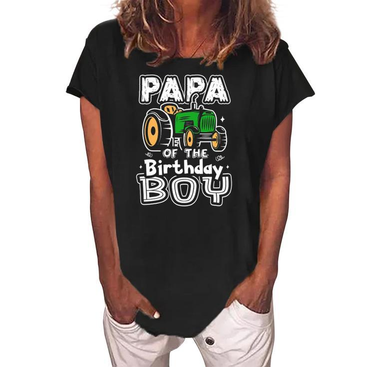 Papa Of The Birthday Boy Farmer Tractor Matching Party Women's Loosen Crew Neck Short Sleeve T-Shirt