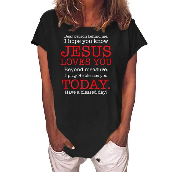 Person Behind Me I Hope You Know Jesus Loves You Bible Tee Women's Loosen Crew Neck Short Sleeve T-Shirt