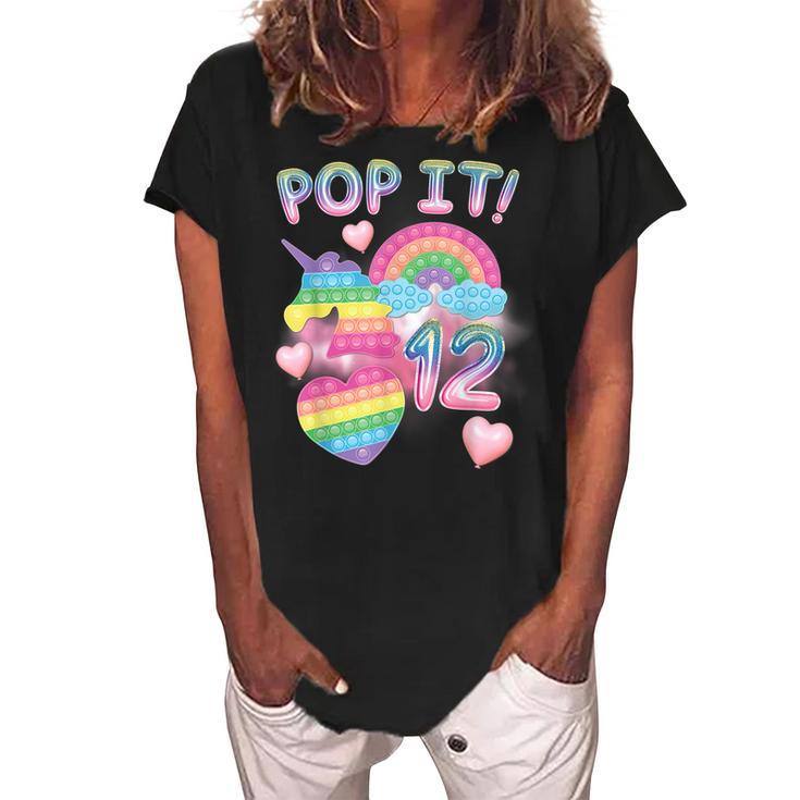Pop It 12Th Birthday Girl 12 Year Old Unicorn Rainbow Fidget  Women's Loosen Crew Neck Short Sleeve T-Shirt